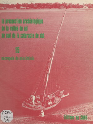 cover image of La prospection archéologique de la vallée du Nil au sud de la cataracte de Dal (15)